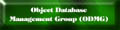 Object Database Management Group (ODMG)