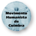 [ Movimento Humanista de Coimbra ]